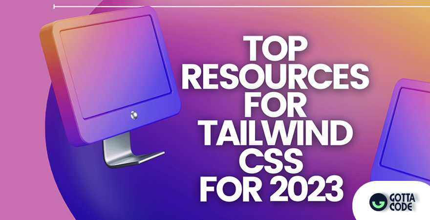 ابزارها و منابع مفید برای یادگیری Tailwind CSS